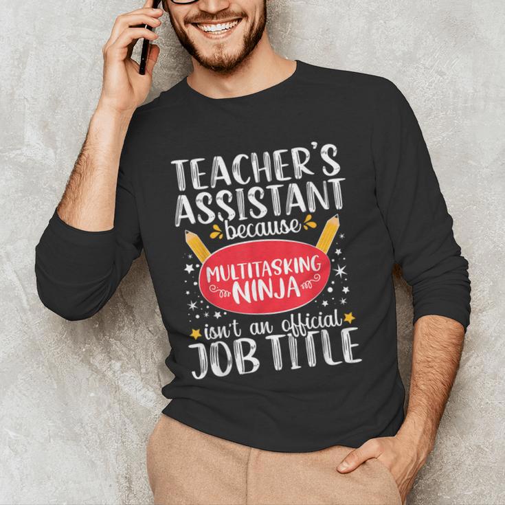 Teacher Assistant Teaching School Ninja Appreciation Men's Long Sleeve T-Shirt, novelty gifts, funny gifts Teacher Assistant Teaching School Ninja Appreciation Men's Long Sleeve T-Shirt, novelty gifts, funny gifts