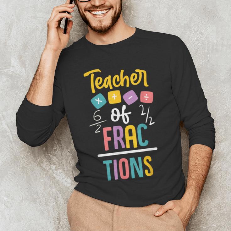 Teacher Of Fractions For Math Teacher Men's Long Sleeve T-Shirt, novelty gifts, funny gifts