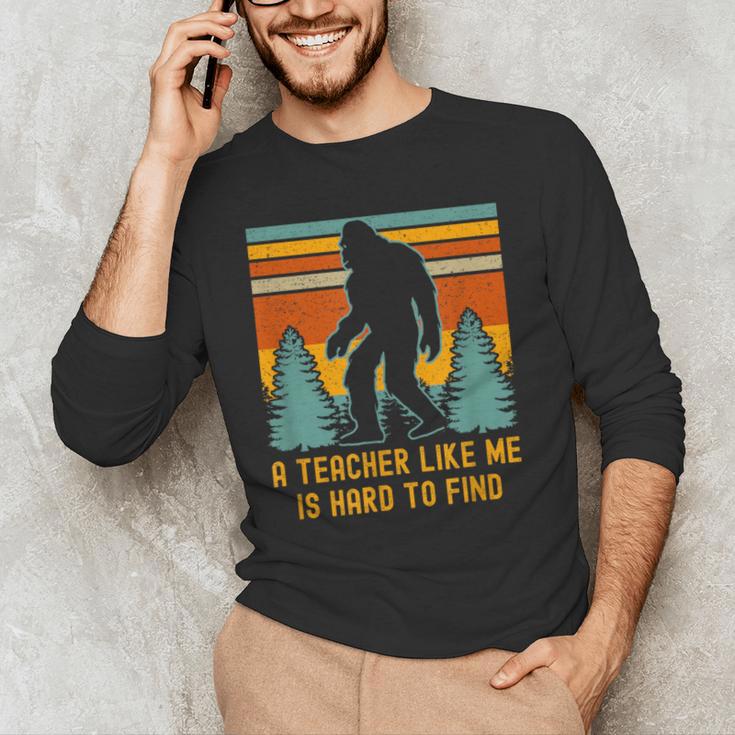 A Teacher Like Me Is Hard To Find Bigfoot Teacher Men's Long Sleeve T-Shirt, novelty gifts, funny gifts