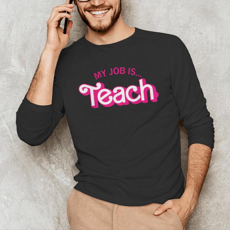 Teacher Life My Job Is Teach Men's Long Sleeve T-Shirt, novelty gifts, funny gifts Teacher Life My Job Is Teach Men's Long Sleeve T-Shirt, novelty gifts, funny gifts