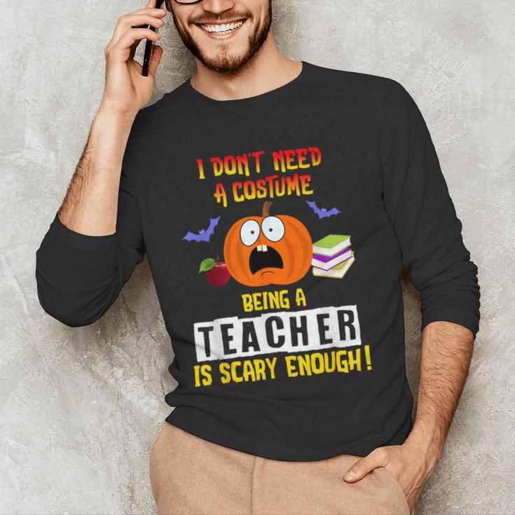 Being a Teacher Is Scary Enough Halloween Men's Long Sleeve T-Shirt, novelty gifts, funny gifts Being a Teacher Is Scary Enough Halloween Men's Long Sleeve T-Shirt, novelty gifts, funny gifts