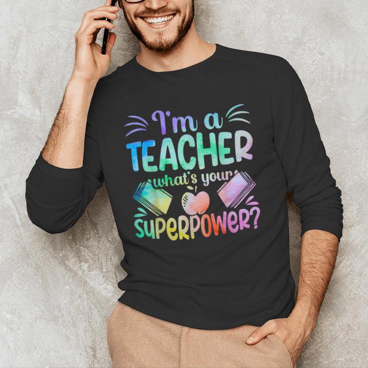 Im A Teacher Whats Your Superpower Teaching Professional Men's Long Sleeve T-Shirt, novelty gifts, funny gifts