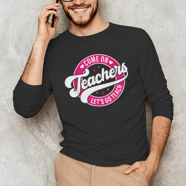 Come On Teachers Let's Go Teach Pink Back To School For Men Women Men's Long Sleeve T-Shirt, novelty gifts, funny gifts Come On Teachers Let's Go Teach Pink Back To School For Men Women Men's Long Sleeve T-Shirt, novelty gifts, funny gifts