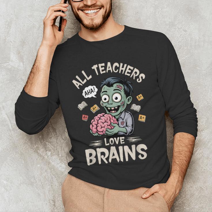 Teachers Love Brains Tee-Shirt Men Women Halloween Teacher Men's Long Sleeve T-Shirt, novelty gifts, funny gifts