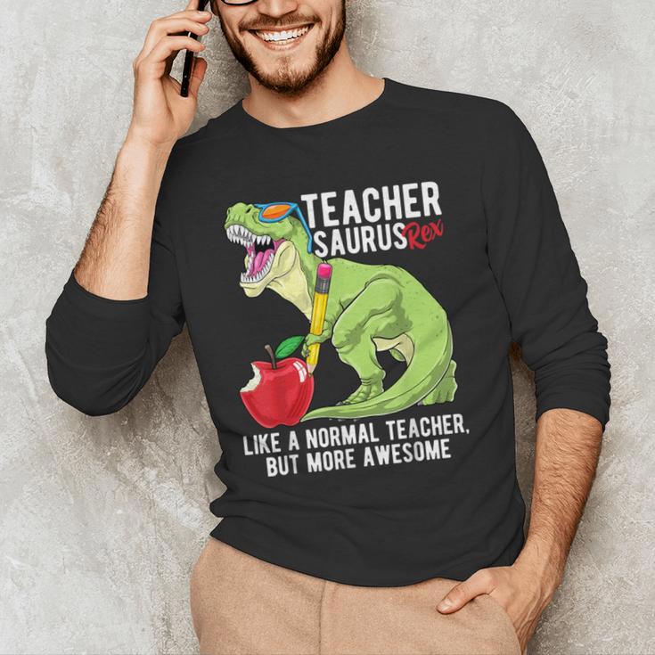 Teachersaurus Rex Dinosaur Like A Normal Teacher Saurus Men's Long Sleeve T-Shirt, novelty gifts, funny gifts
