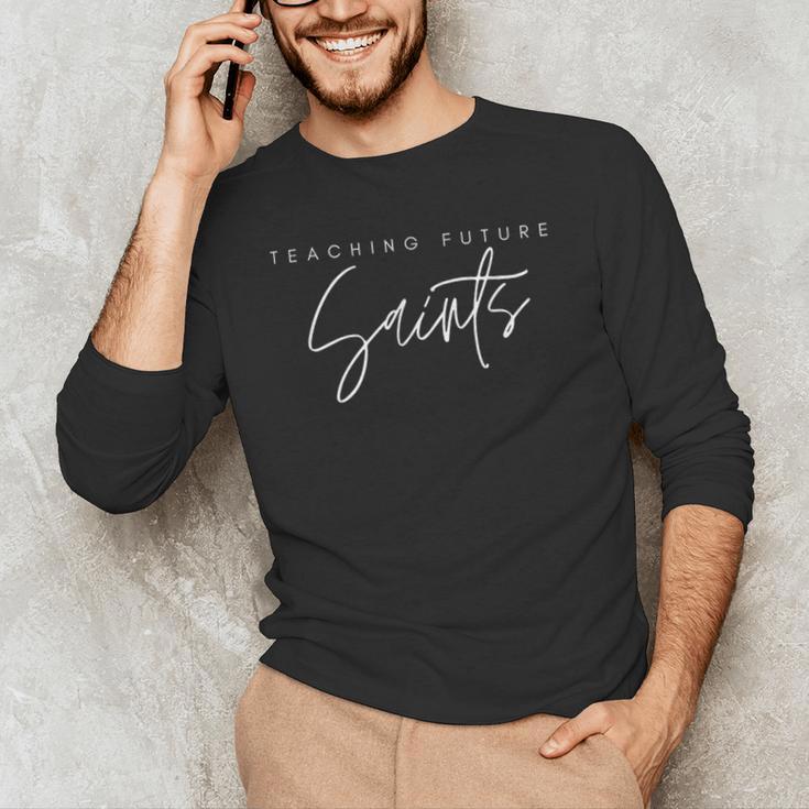 Teaching Future Saints Catholic Teacher Men's Long Sleeve T-Shirt, novelty gifts, funny gifts