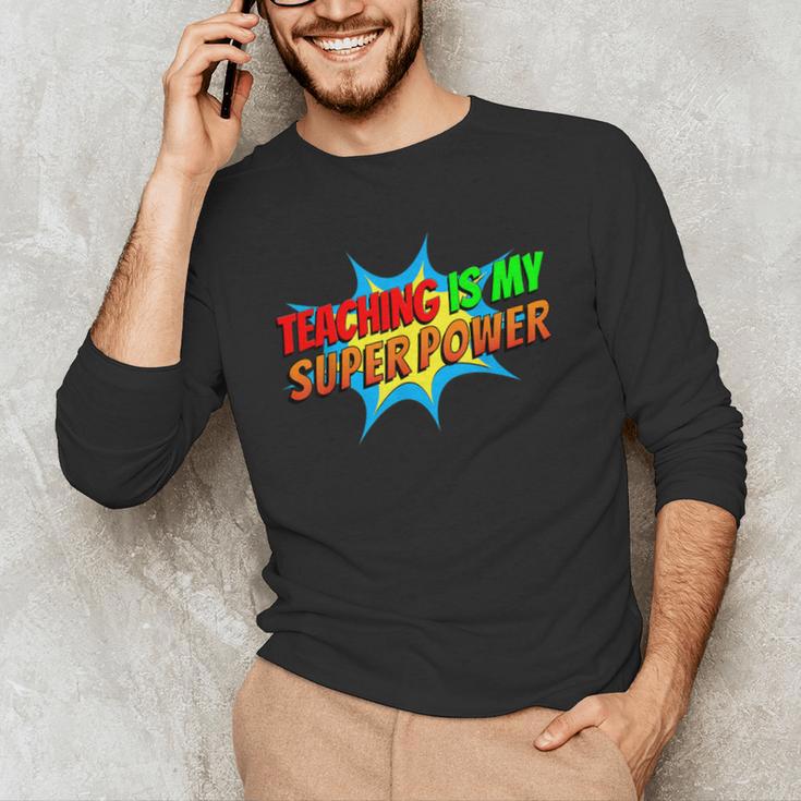 Teaching Is My Superpower Comic Back To School Teacher Men's Long Sleeve T-Shirt, novelty gifts, funny gifts Teaching Is My Superpower Comic Back To School Teacher Men's Long Sleeve T-Shirt, novelty gifts, funny gifts