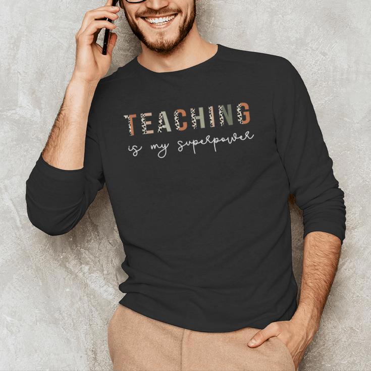 Teaching Is My SuperPower Educator Teacher Appreciation Men's Long Sleeve T-Shirt, novelty gifts, funny gifts