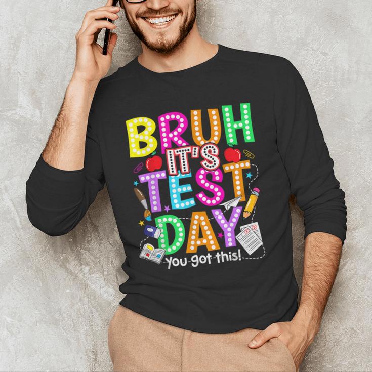 Testing Day Bruh It’s Test Day You Got This Teacher Student Men's Long Sleeve T-Shirt, novelty gifts, funny gifts Testing Day Bruh It’s Test Day You Got This Teacher Student Men's Long Sleeve T-Shirt, novelty gifts, funny gifts