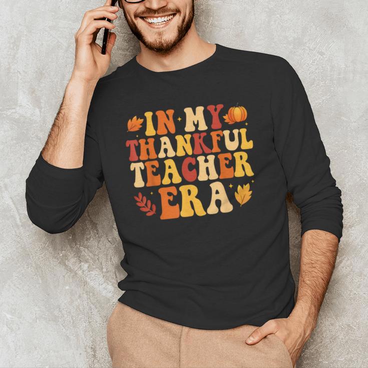 In My Thankful Teacher Era Autumn Thanksgiving Fall Season Men's Long Sleeve T-Shirt, novelty gifts, funny gifts In My Thankful Teacher Era Autumn Thanksgiving Fall Season Men's Long Sleeve T-Shirt, novelty gifts, funny gifts