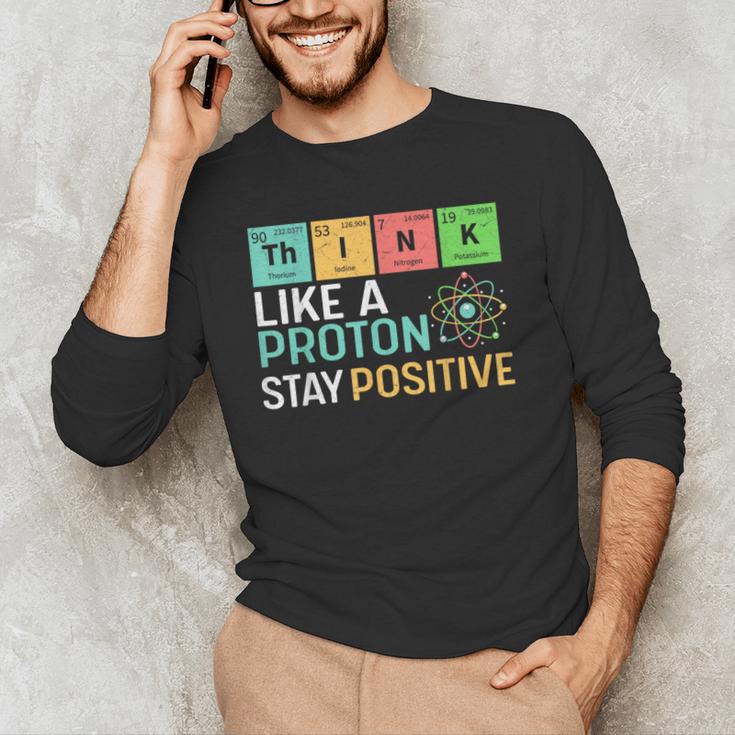 Think Like A Proton Stay Positive Science Teacher Men's Long Sleeve T-Shirt, novelty gifts, funny gifts Think Like A Proton Stay Positive Science Teacher Men's Long Sleeve T-Shirt, novelty gifts, funny gifts