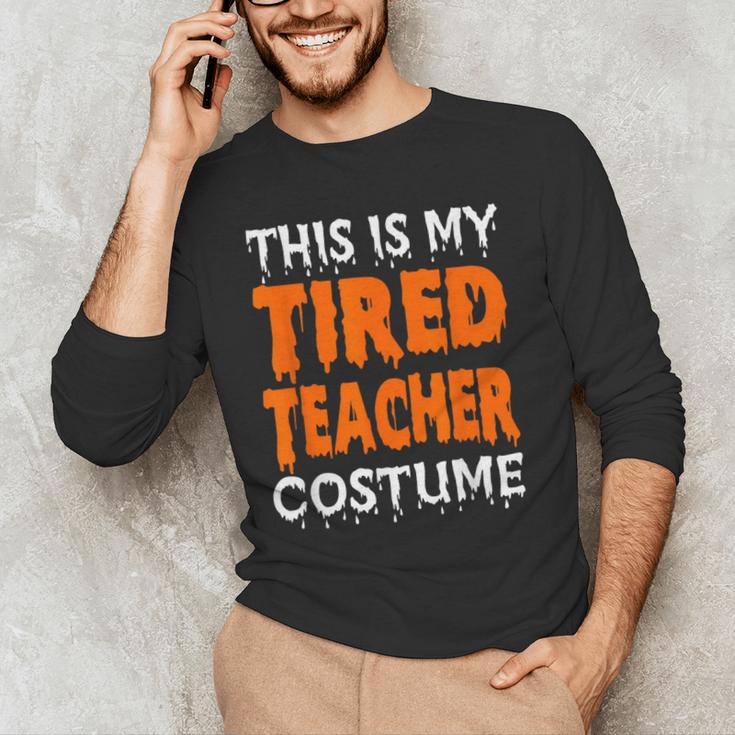 This Is My Tired Teacher Costume Quick Easy Lazy Halloween For Men Women Men's Long Sleeve T-Shirt, novelty gifts, funny gifts