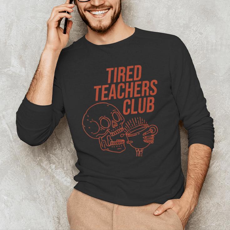 Tired Teachers Club Men's Long Sleeve T-Shirt, novelty gifts, funny gifts Tired Teachers Club Men's Long Sleeve T-Shirt, novelty gifts, funny gifts