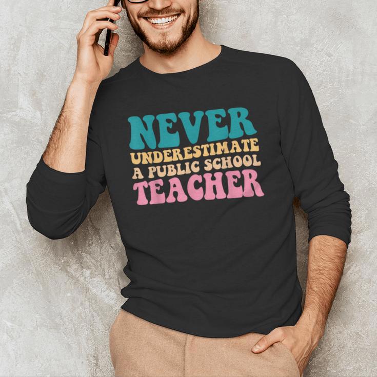 Never Underestimate A Public School Teacher Groovy Women Men's Long Sleeve T-Shirt, novelty gifts, funny gifts Never Underestimate A Public School Teacher Groovy Women Men's Long Sleeve T-Shirt, novelty gifts, funny gifts