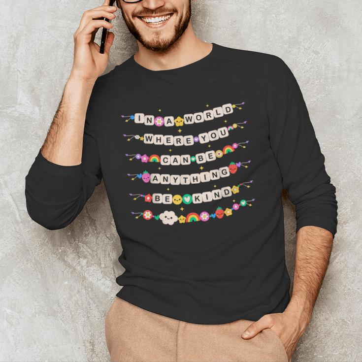 In A World Where You Can Be Anything Be Kind Girls Teachers Men's Long Sleeve T-Shirt, novelty gifts, funny gifts In A World Where You Can Be Anything Be Kind Girls Teachers Men's Long Sleeve T-Shirt, novelty gifts, funny gifts