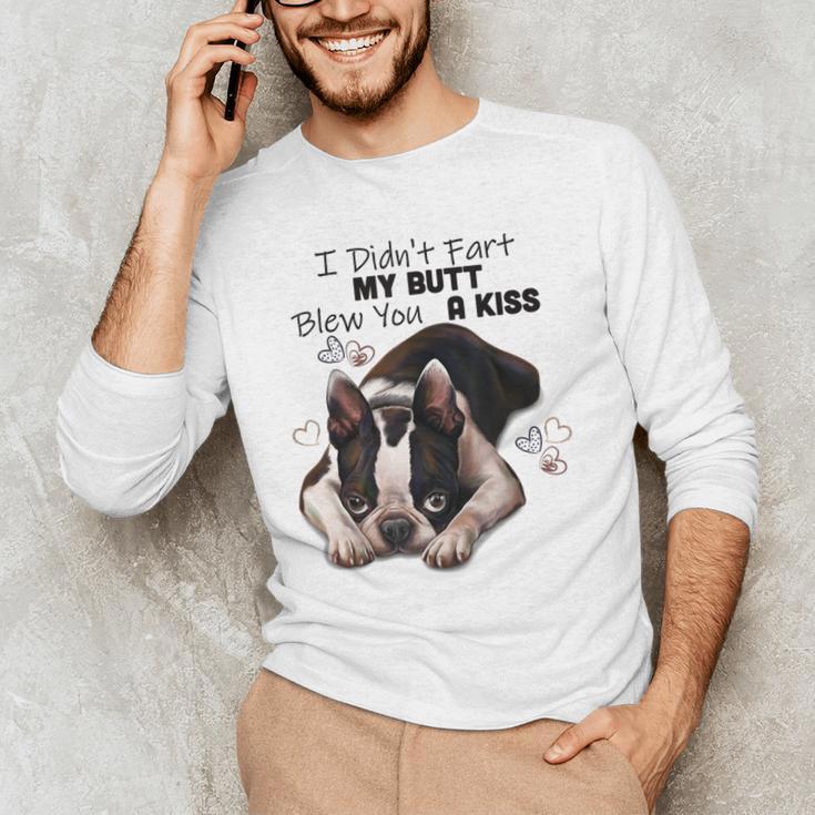Boston Terrier Shirt I Didn't Fart My Butt Blew You A Kiss Men's Long Sleeve T-Shirt, novelty gifts, funny gifts