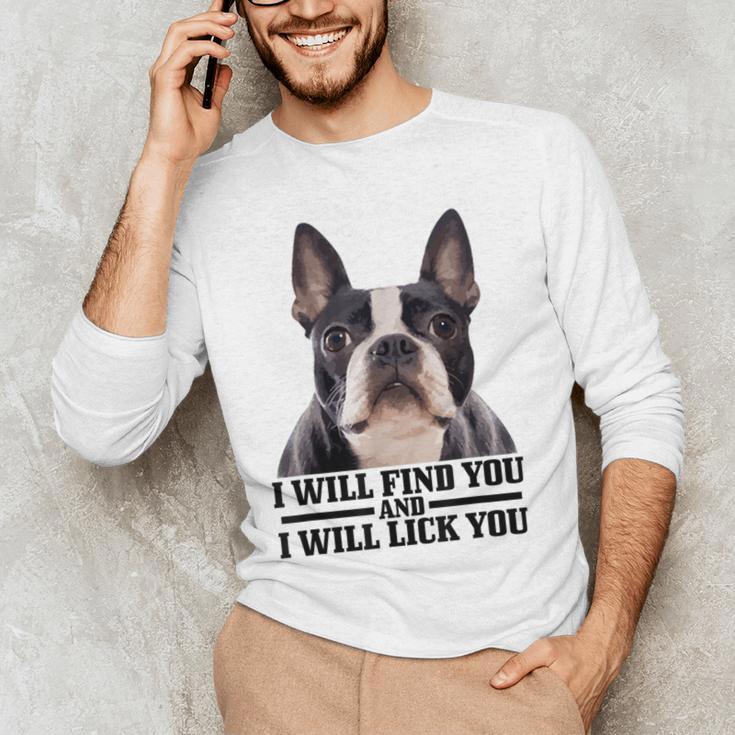 Boston Terrier Will Find And Lick You Bostie Mom Men's Long Sleeve T-Shirt, novelty gifts, funny gifts
