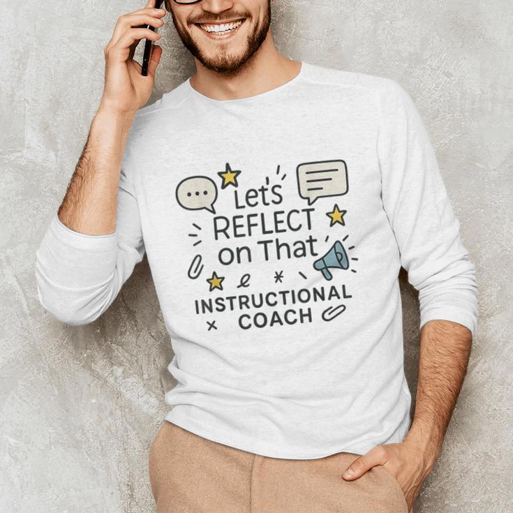 Instructional Coach Reflect Support Teachers Student Success Men's Long Sleeve T-Shirt, novelty gifts, funny gifts Instructional Coach Reflect Support Teachers Student Success Men's Long Sleeve T-Shirt, novelty gifts, funny gifts