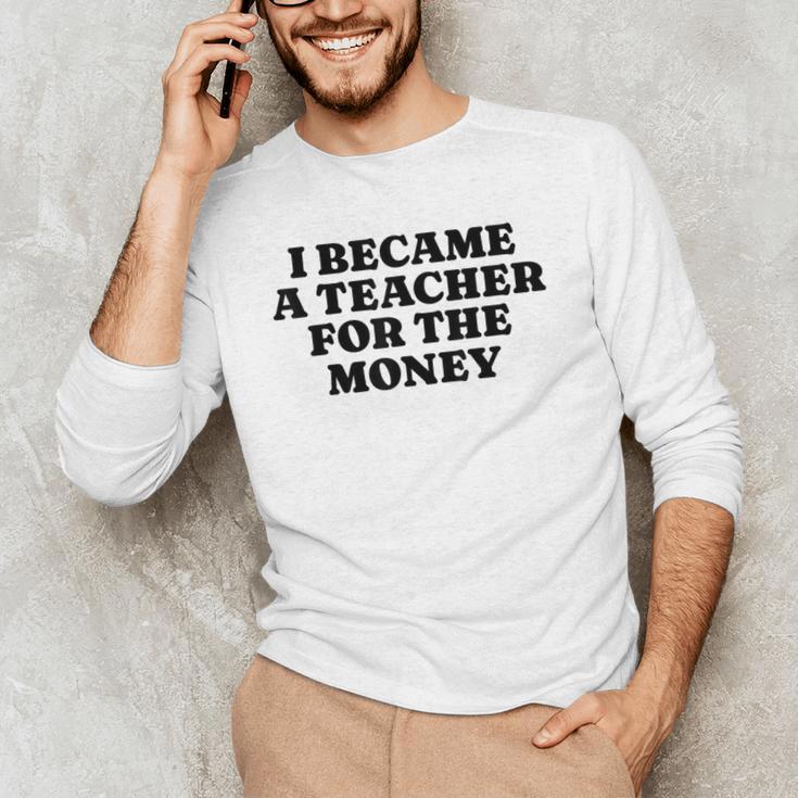 Lie Teacher Saying Humor School Class Women's Men's Long Sleeve T-Shirt, novelty gifts, funny gifts Lie Teacher Saying Humor School Class Women's Men's Long Sleeve T-Shirt, novelty gifts, funny gifts