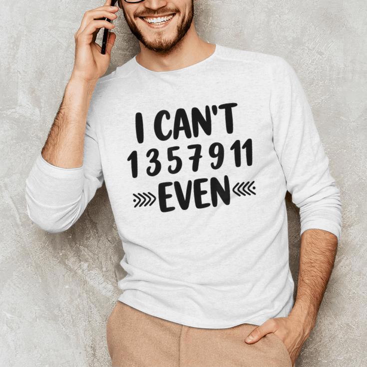 Math Teacher Can't Even Appreciation Science Day Men's Long Sleeve T-Shirt, novelty gifts, funny gifts Math Teacher Can't Even Appreciation Science Day Men's Long Sleeve T-Shirt, novelty gifts, funny gifts