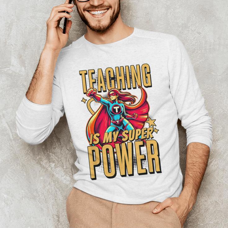 Teaching Is My Super Power Superhero Teacher Men's Long Sleeve T-Shirt, novelty gifts, funny gifts Teaching Is My Super Power Superhero Teacher Men's Long Sleeve T-Shirt, novelty gifts, funny gifts