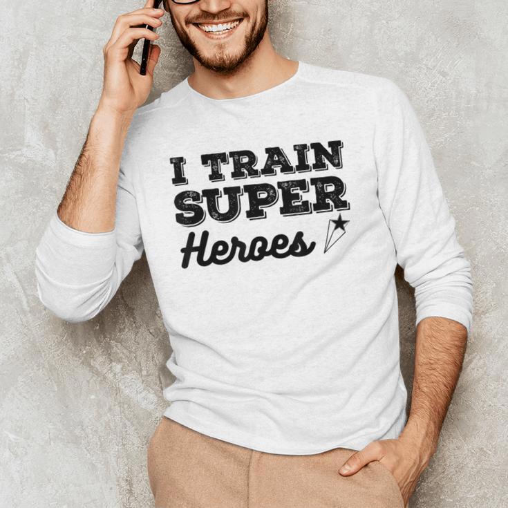 I Train Superheroes For Teacher Coach Men Women Men's Long Sleeve T-Shirt, novelty gifts, funny gifts I Train Superheroes For Teacher Coach Men Women Men's Long Sleeve T-Shirt, novelty gifts, funny gifts