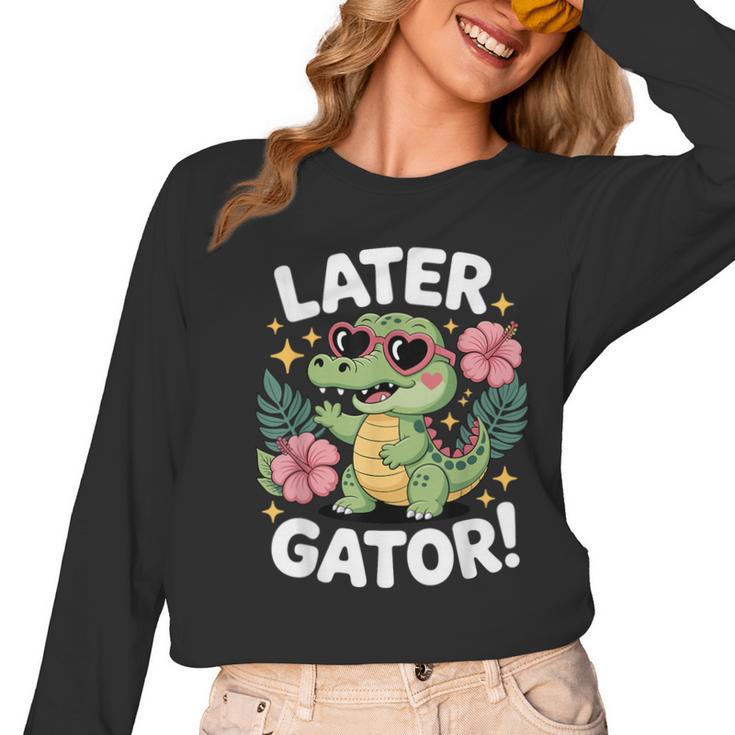 Alligator Later Gator Teacher Summer Last Day Fun Women Long Sleeve T-Shirt