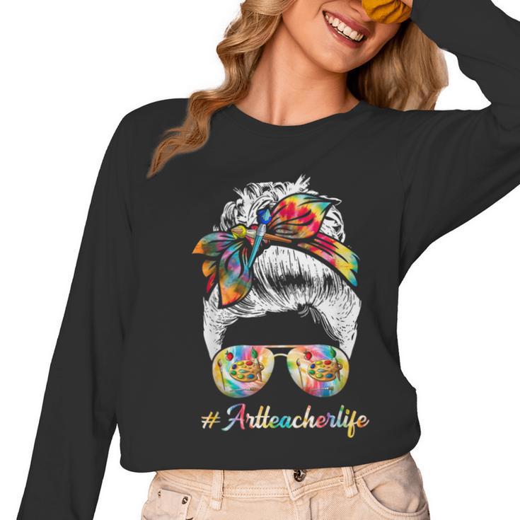 Art Teacher Life Messy Bun Back To School Art Teacher Women Long Sleeve T-Shirt
