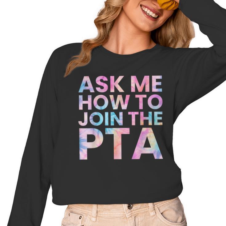 Ask Me How To Join PTA Crew Parent Teacher Matching School Women Long Sleeve T-Shirt