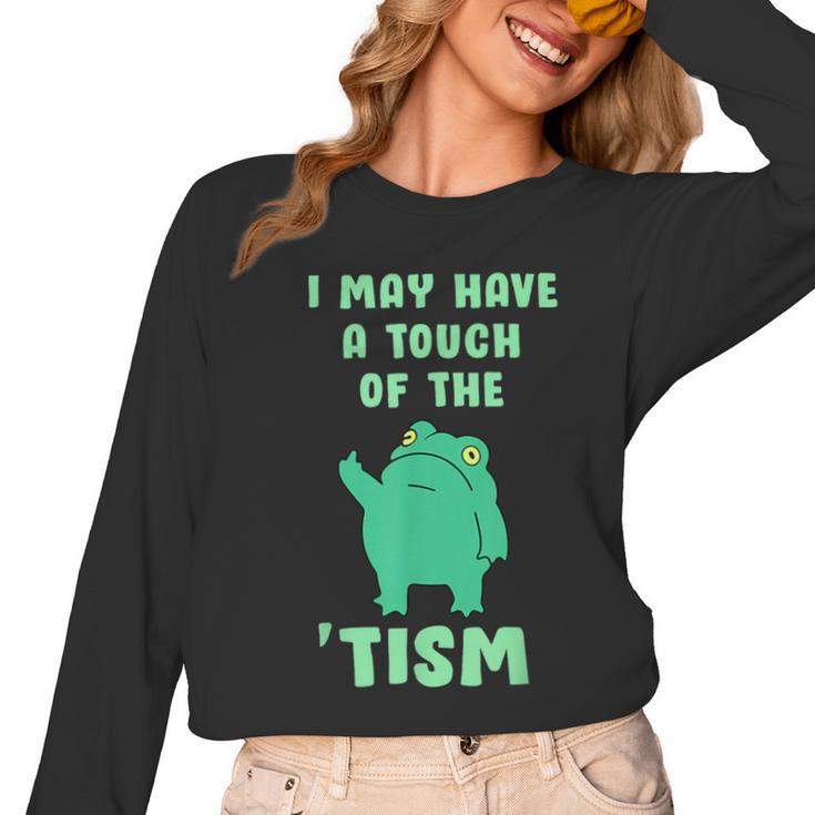 Autism Awareness Neurodiversity Teacher Frog I May Have A Touch Of The Tism Neurodivergent Small Women Long Sleeve T-Shirt