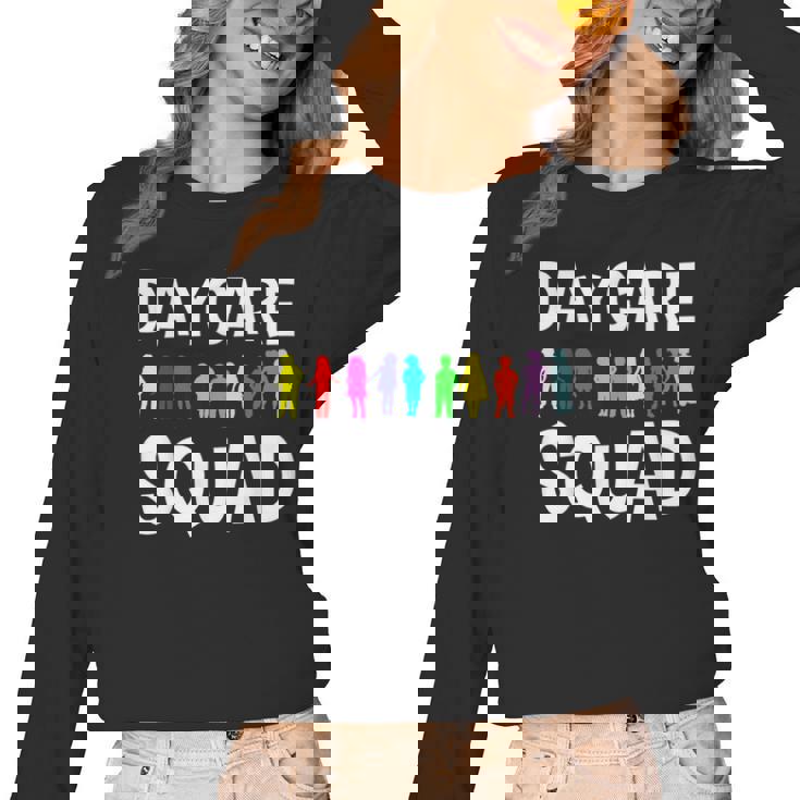 Childcare Daycare Squad Daycare Teacher Men Women Women Long Sleeve T-Shirt