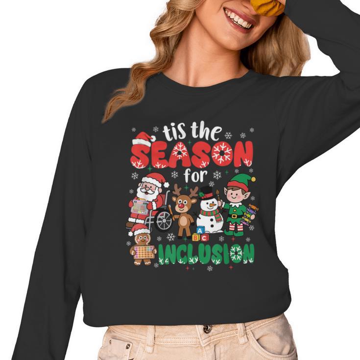 Christmas Sped Teacher Tis The Season For Inclusion Women Women Long Sleeve T-Shirt