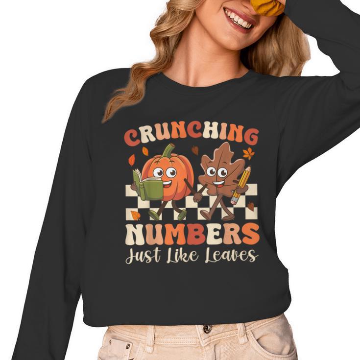 Crunching Numbers Just Like Leaves Pumpkin Fall Teacher Women Long Sleeve T-Shirt