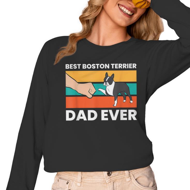 Cute Boston Terrier Best Boston Terrier Dad Ever Women Long Sleeve T-Shirt