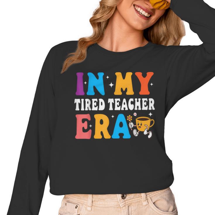 Cute Coffee Glass Face Happy Day In My Tired Teacher ERA For Men Women Women Long Sleeve T-Shirt
