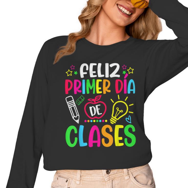 Feliz Primer Dia De Clases Kids Girl Teacher Spanish School Women Long Sleeve T-Shirt
