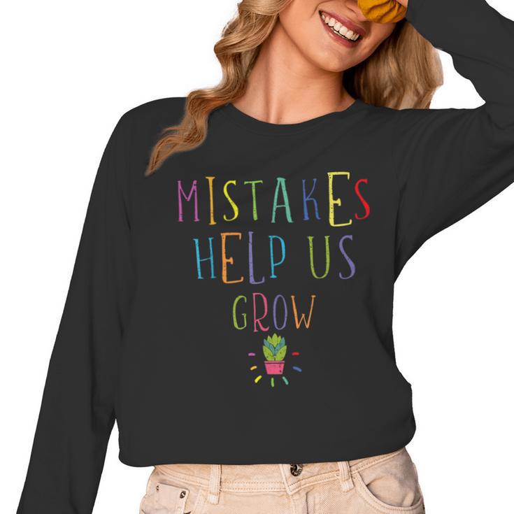 Growth Mindset Shirt For Teacher Mistakes Help Us Grow Women Long Sleeve T-Shirt