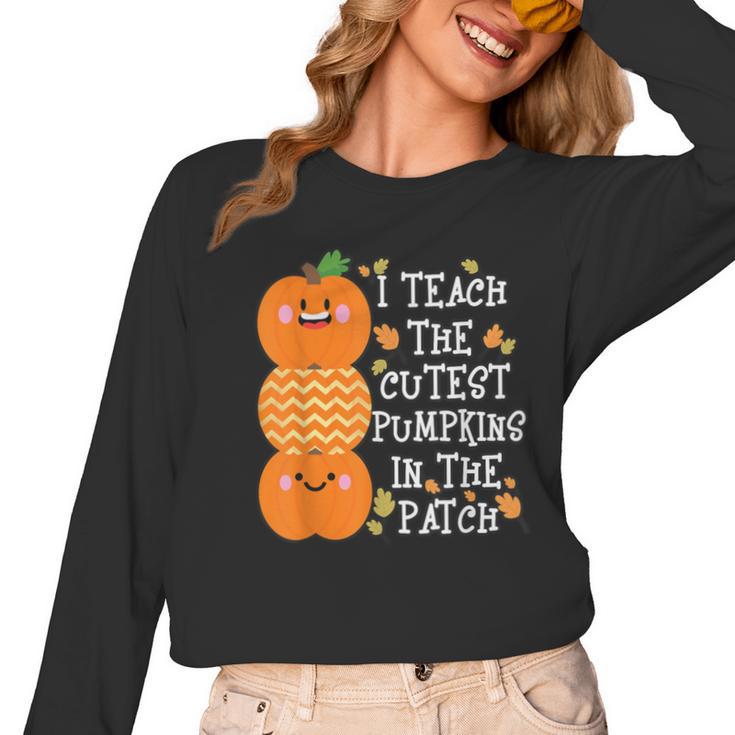 Halloween Teacher Shirt I Teach The Cutest Pumpkins In Patch Men Women Kids Women Long Sleeve T-Shirt