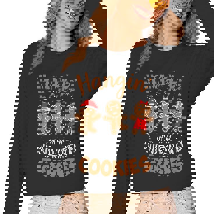 Hangin My Kindergarten Cookie Gingerbread Christmas Teacher For Men Women Kids Women Long Sleeve T-Shirt