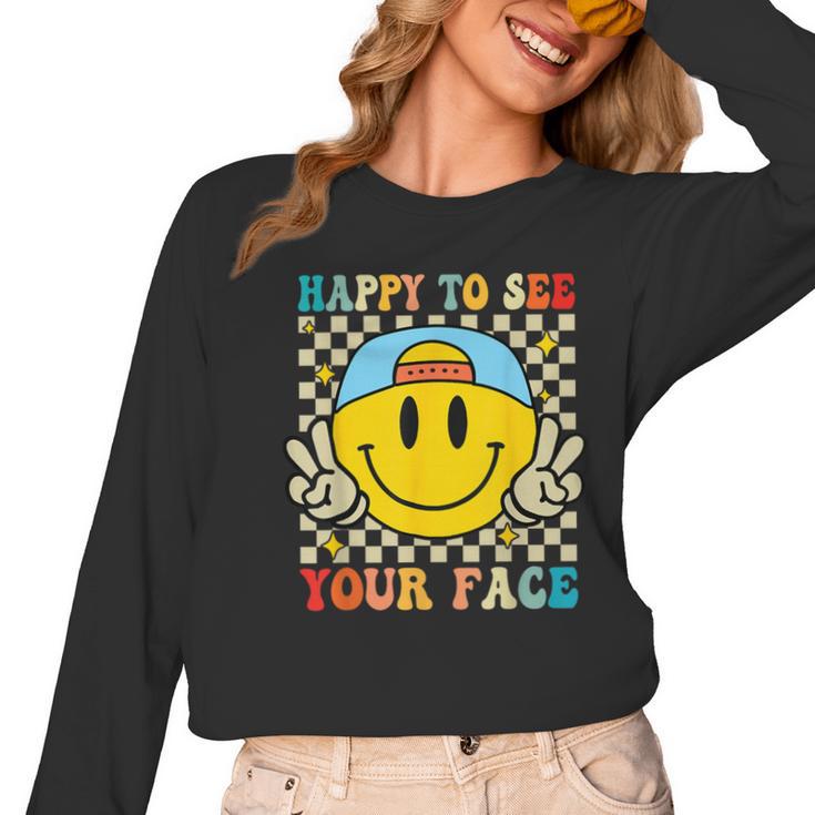 Happy To See Your Face Hippie Smile Back To School Teachers Women Long Sleeve T-Shirt