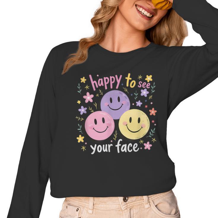 Happy To See Your Face Smile Face Teacher Back To School Women Long Sleeve T-Shirt