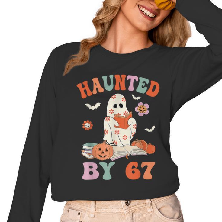 Haunted By 67 Boo Ghost Teacher 6 7 Halloween Costume Women Long Sleeve T-Shirt