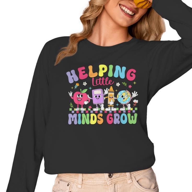 Helping Little Minds Grow Teacher Life Back To School Women Long Sleeve T-Shirt