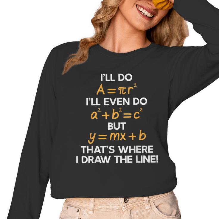 I'Ll Do Math Formula Math Puns For Students Teachers Women Long Sleeve T-Shirt