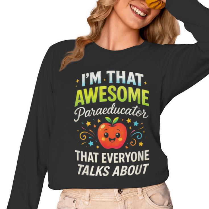 I'm That Awesome Paraeducator Teacher Women Long Sleeve T-Shirt