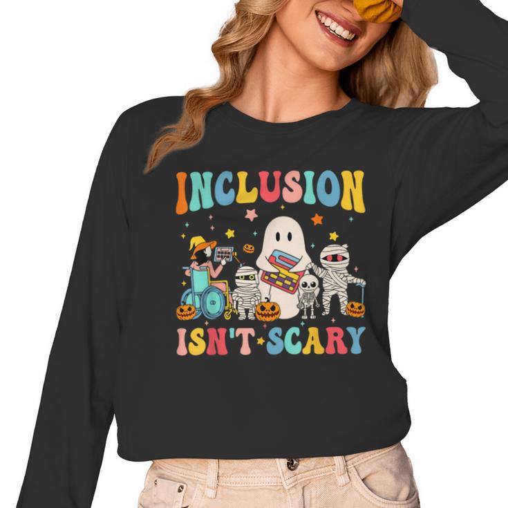 Inclusion Isn't Scary SLP Halloween Sped Teacher Therapy Women Long Sleeve T-Shirt