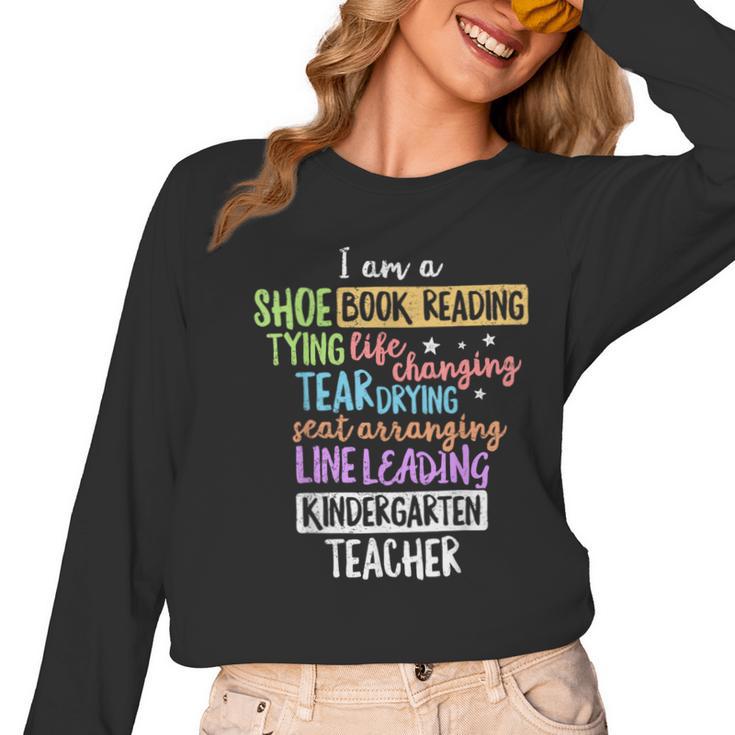 I Am A Kindergarten Teacher Shirt Creative Women Long Sleeve T-Shirt
