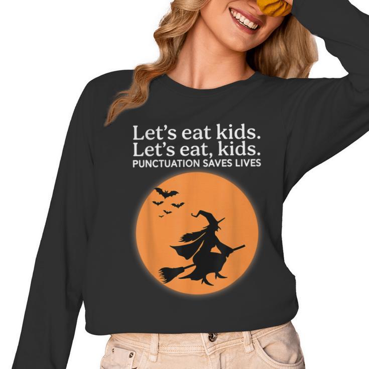Let's Eat Kids Punctuation Saves Live Witch Grammar Teacher Women Long Sleeve T-Shirt