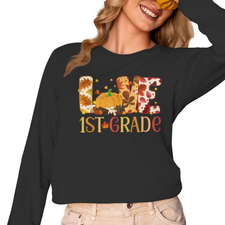 Love First Grade Happy Fall Thanksgiving Women 1st Teacher Women Long Sleeve T-Shirt