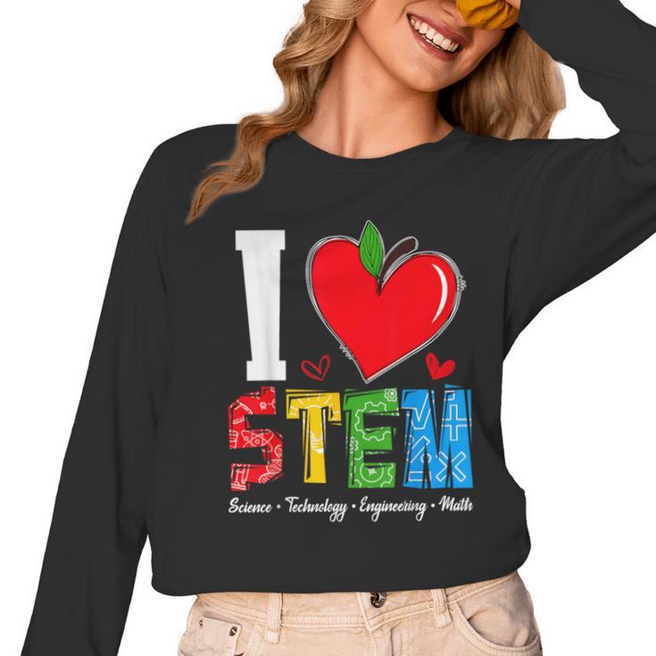 I Love STEM Student Teacher 1st Day Of School Back To School Women Long Sleeve T-Shirt